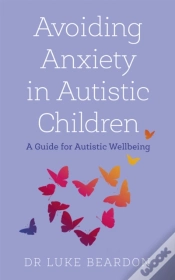 Capa do artigo Avoiding Anxiety In Autistic Children