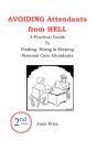 Avoiding Attendants From Hell - Preview