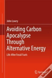 Avoiding Carbon Apocalypse Through Alternative Energy