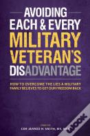 Avoiding Each & Every Military Veteran'S Dis-Advantage