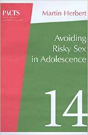 Avoiding Risky Sex In Adolescence - Preview