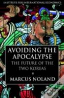 Avoiding The Apocalypse Â€“ The Future Of The Two Koreas