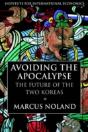 Avoiding The Apocalypse Â€“ The Future Of The Two Koreas - Preview