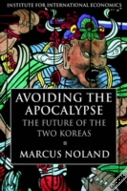 Capa do artigo Avoiding The Apocalypse Â€“ The Future Of The Two Koreas