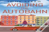 Avoiding The Autobahn