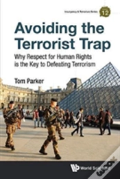Capa do artigo Avoiding The Terrorist Trap: Why Respect For Human Rights Is The Key To Defeating Terrorism