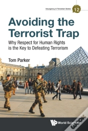 Capa do artigo Avoiding The Terrorist Trap: Why Respect For Human Rights Is The Key To Defeating Terrorism
