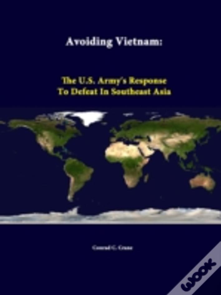 Avoiding Vietnam: The U.S. Army