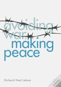 Capa do artigo Avoiding War, Making Peace