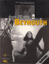 Avoir 20 Ans A Beyrouth