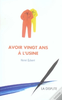 Capa do artigo Avoir 20 Ans À L'Usine