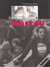 Avoir 20 Ans A Moscou