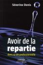 Avoir De La Repartie Dans Sa Vie Professionnelle - Preview