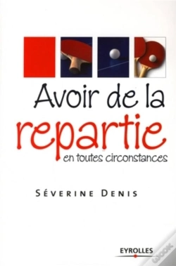 Capa do artigo Avoir De La Répartie En Toutes Circonstances