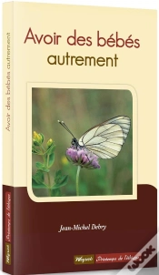 Capa do artigo Avoir Des Bébés Autrement