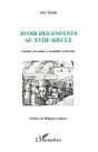 Avoir Des Enfants Au Xviii Siecle - Preview