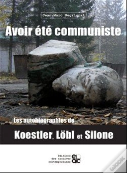 Capa do artigo Avoir Été Communiste ; Les Autobiographies De Koestler, Lobl Et Silone