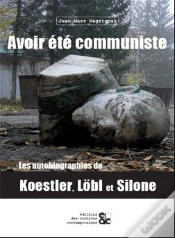 Capa do artigo Avoir Été Communiste ; Les Autobiographies De Koestler, Lobl Et Silone
