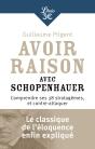 Avoir Raison Avec Schopenhauer ; Comprendre Ses 38 Stratagèmes Et Contre-Attaquer - Preview