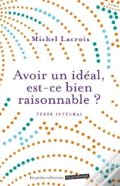Capa do artigo Avoir Un Ideal, Est-Ce Bien Raisonnable