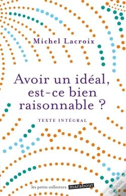 Capa do artigo Avoir Un Ideal, Est-Ce Bien Raisonnable