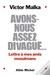 Capa do artigo Avons-Nous Assez Divague ? Lettre A Mes Amis Musulmans