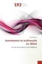 Avortement Et Euthanasie En Debat - Preview
