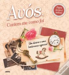 Avós, Contem-me como Foi