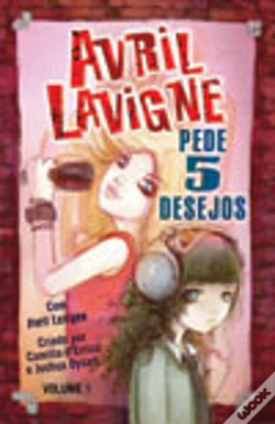 Capa do artigo Avril Lavigne - Pede 5 Desejos - Vol. I