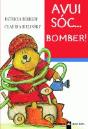 Avui Soc--Bomber! - Preview