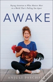 Capa do artigo Awake Â€“ Paying Attention To What Matters Most In A World That`S Pulling You Apart