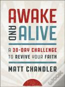 Awake And Alive