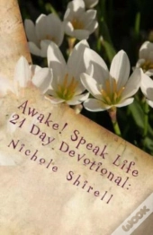 Awake! Speak Life 21 Day Devotional