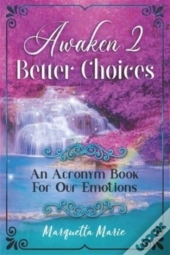 Awaken 2 Better Choices