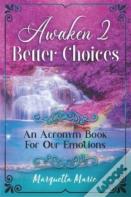 Awaken 2 Better Choices