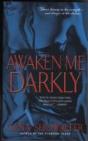 Awaken Me Darkly - Preview
