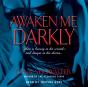 Awaken Me Darkly - Preview