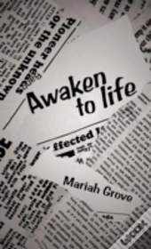 Awaken To Life