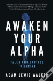 Awaken Your Alpha