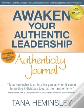 Awaken Your Authentic Leadership - Authenticity Journal