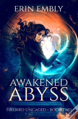 Capa do artigo Awakened Abyss (Firebird Uncaged Book 2)