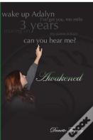Awakened