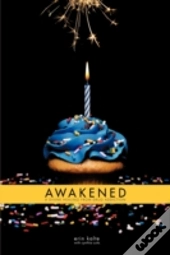 Awakened