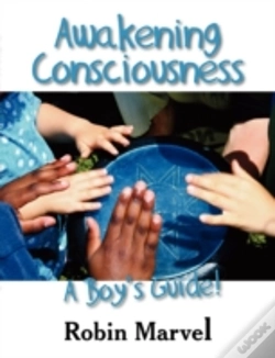 Capa do artigo Awakening Consciousness: A Boy'S Guide!