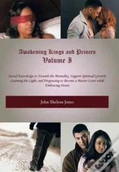 Awakening Kings And Princes Volume I