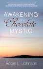 Awakening Of A Chocolate Mystic - Preview