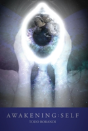 Awakening: Self - Preview