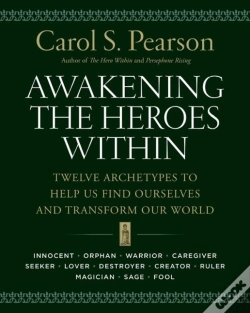 Capa do artigo Awakening The Heroes Within: Twelve Archetypes To Help Us Find Ourselves And Transform Our World