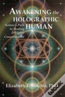Awakening The Holographic Human