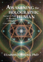 Awakening The Holographic Human - Preview